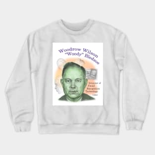 Woody Bledsoe, Inventor of Facial Recognition Technology Crewneck Sweatshirt